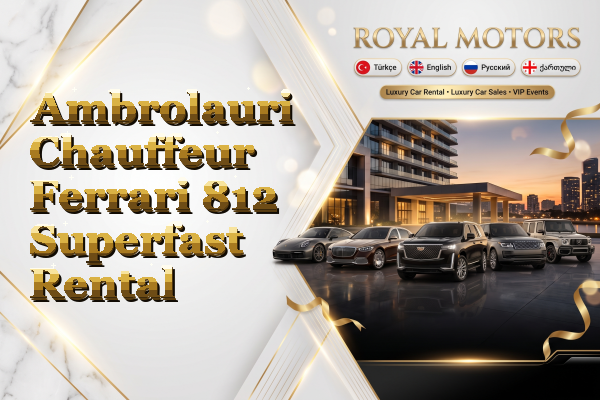 Ambrolauri Chauffeur Ferrari 812 Superfast Rental