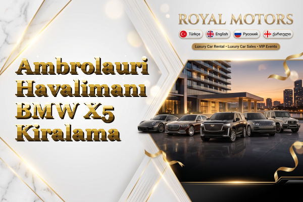 Ambrolauri Havalimanı BMW X5 Kiralama