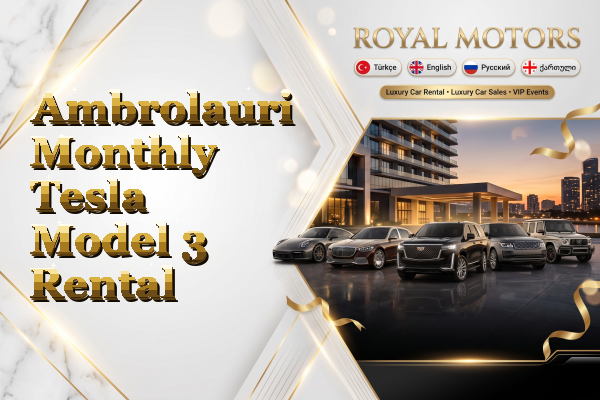 Ambrolauri Monthly Tesla Model 3 Rental