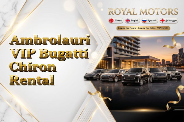 Ambrolauri VIP Bugatti Chiron Rental