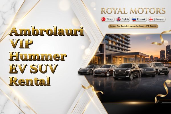 Ambrolauri VIP Hummer EV SUV Rental