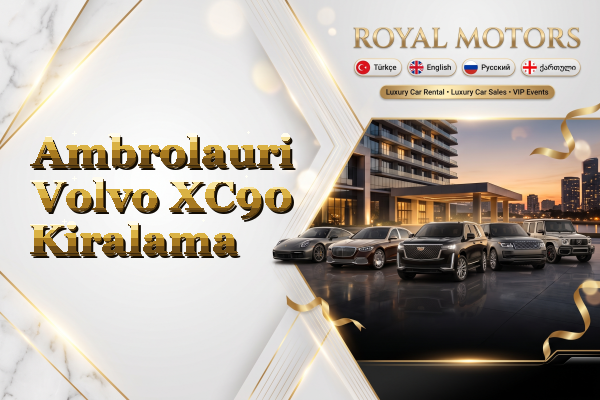 Ambrolauri Volvo XC90 Kiralama