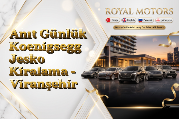 Anıt Günlük Koenigsegg Jesko Kiralama - Viranşehir