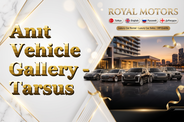 Anıt Vehicle Gallery - Tarsus
