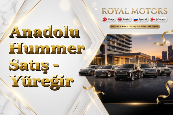 Anadolu Hummer Satış - Yüreğir