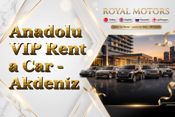 Anadolu VIP Rent a Car - Akdeniz
