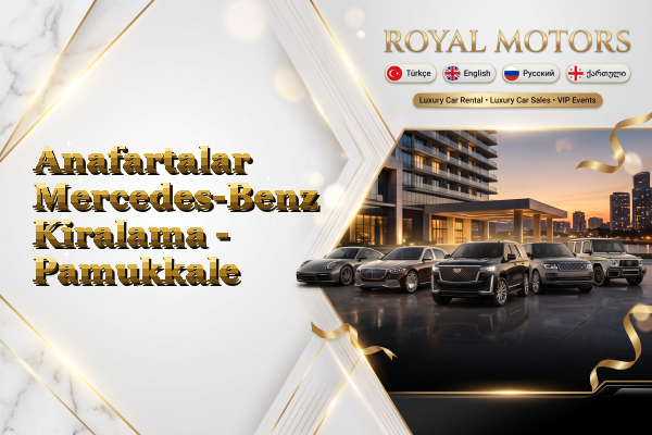Anafartalar Mercedes-Benz Kiralama - Pamukkale