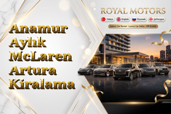 Anamur Aylık McLaren Artura Kiralama