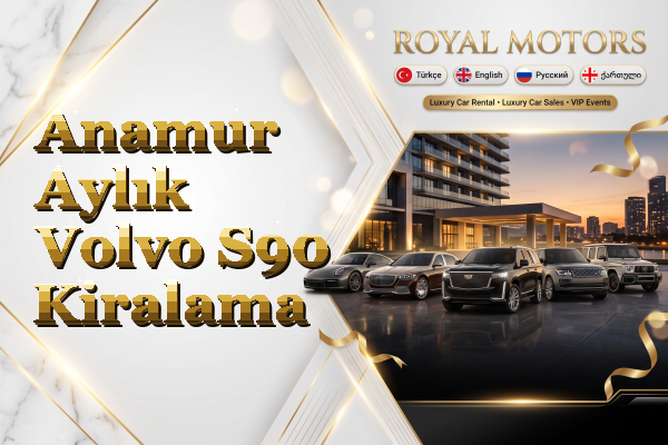 Anamur Aylık Volvo S90 Kiralama