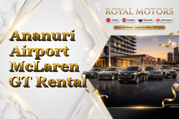 Ananuri Airport McLaren GT Rental