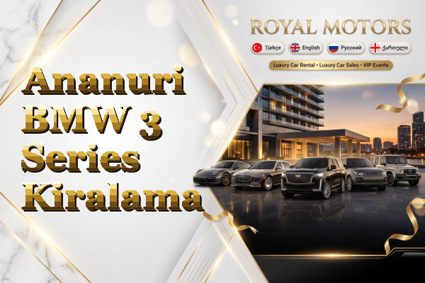 Ananuri BMW 3 Series Kiralama