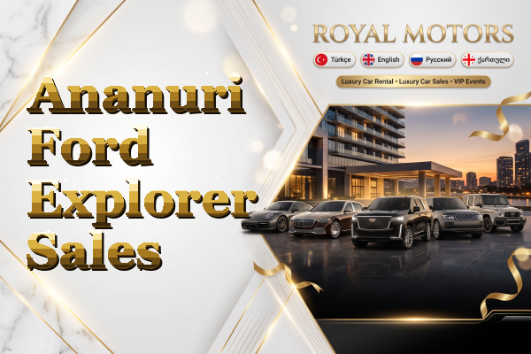 Ananuri Ford Explorer Sales