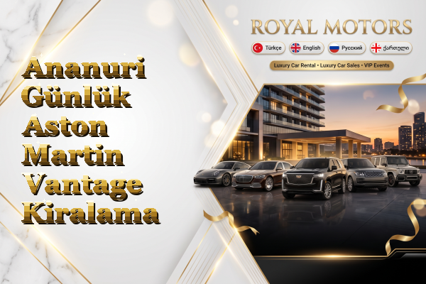 Ananuri Günlük Aston Martin Vantage Kiralama