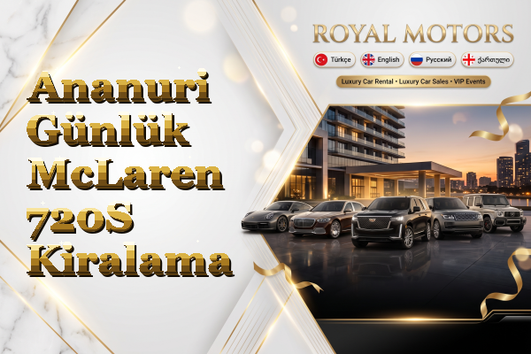 Ananuri Günlük McLaren 720S Kiralama