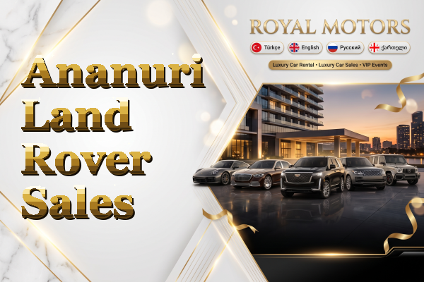 Ananuri Land Rover Sales