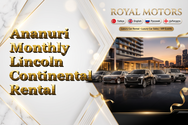 Ananuri Monthly Lincoln Continental Rental