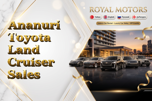 Ananuri Toyota Land Cruiser Sales