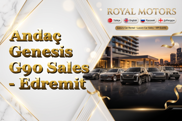 Andaç Genesis G90 Sales - Edremit