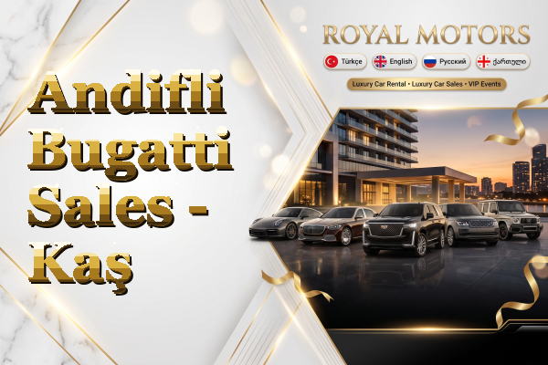 Andifli Bugatti Sales - Kaş