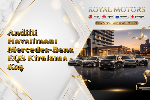Andifli Havalimanı Mercedes-Benz EQS Kiralama - Kaş