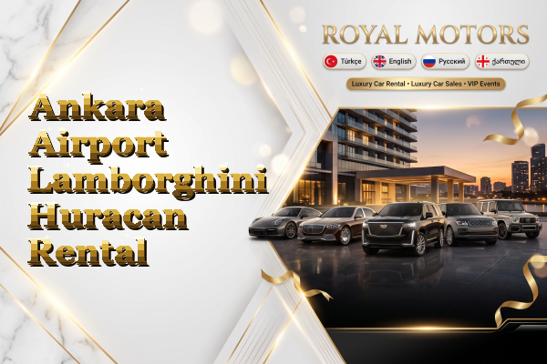 Ankara Airport Lamborghini Huracan Rental