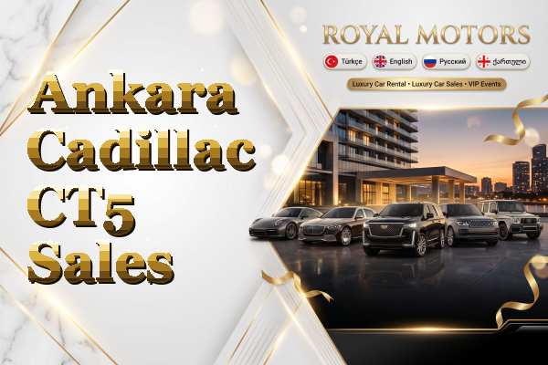 Ankara Cadillac CT5 Sales