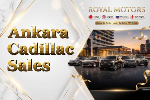 Ankara Cadillac Sales