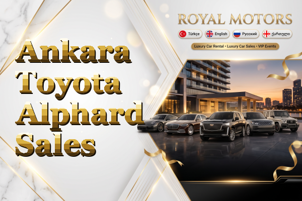 Ankara Toyota Alphard Sales