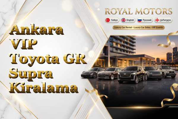 Ankara VIP Toyota GR Supra Kiralama