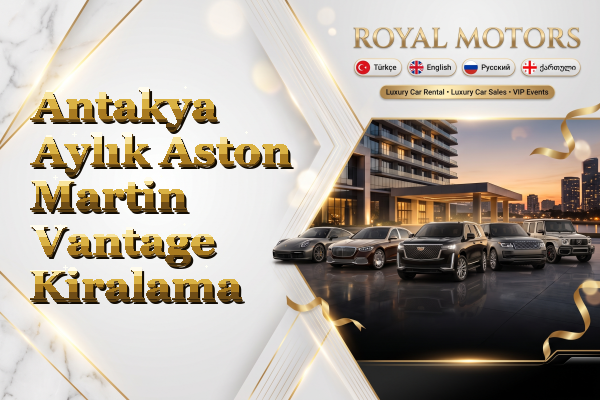 Antakya Aylık Aston Martin Vantage Kiralama