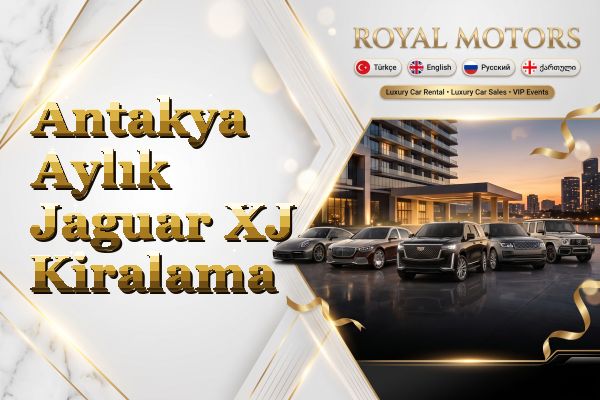 Antakya Aylık Jaguar XJ Kiralama