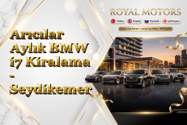 Arıcılar Aylık BMW i7 Kiralama - Seydikemer