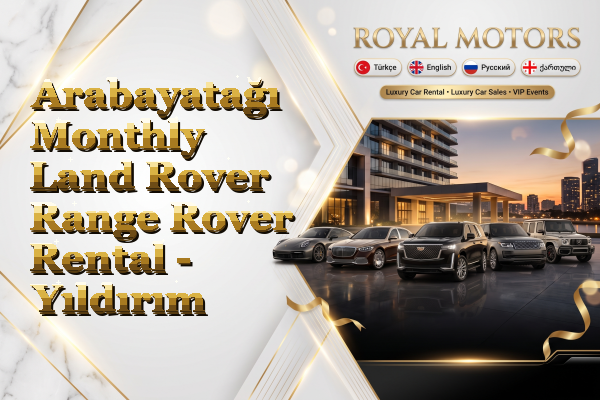 Arabayatağı Monthly Land Rover Range Rover Rental - Yıldırım