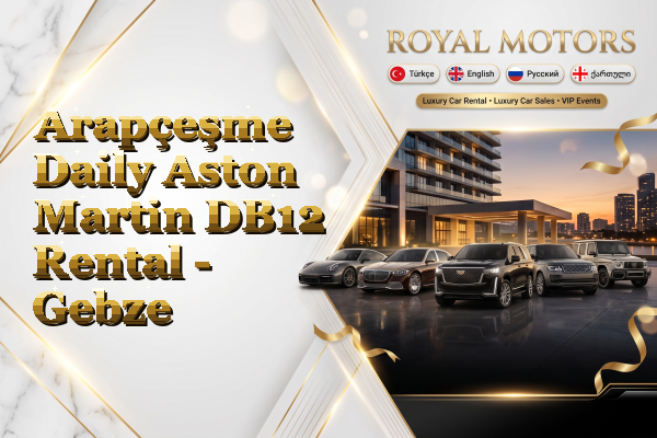 Arapçeşme Daily Aston Martin DB12 Rental - Gebze
