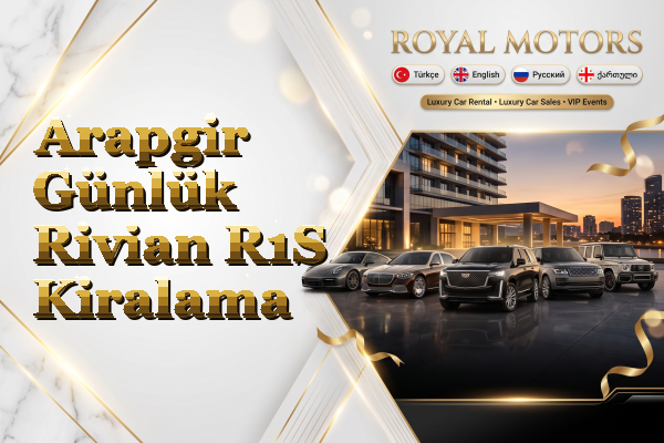 Arapgir Günlük Rivian R1S Kiralama