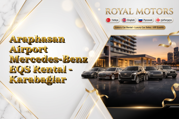 Araphasan Airport Mercedes-Benz EQS Rental - Karabağlar