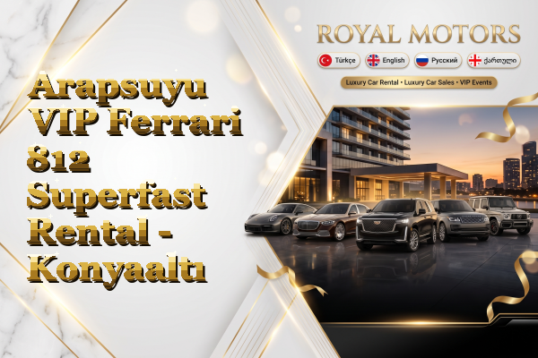 Arapsuyu VIP Ferrari 812 Superfast Rental - Konyaaltı