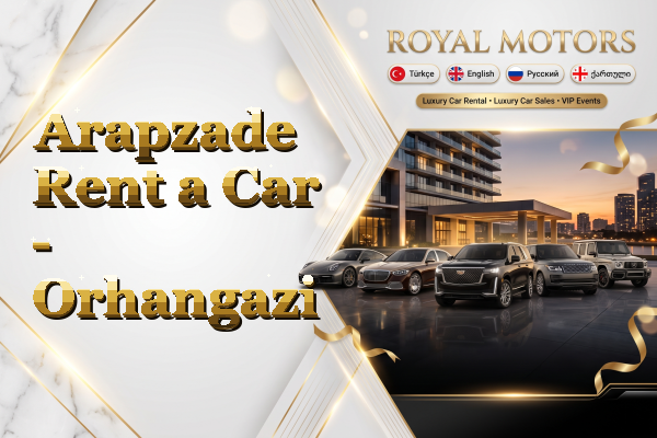 Arapzade Rent a Car - Orhangazi