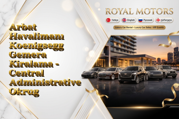 Arbat Havalimanı Koenigsegg Gemera Kiralama - Central Administrative Okrug