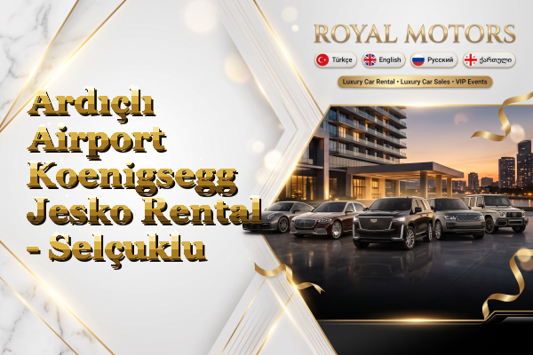 Ardıçlı Airport Koenigsegg Jesko Rental - Selçuklu