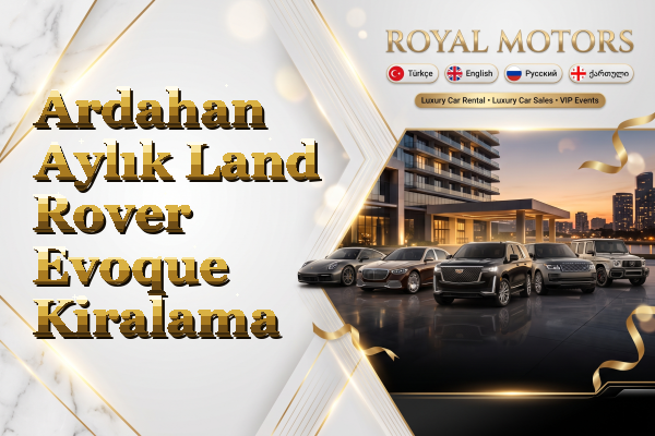 Ardahan Aylık Land Rover Evoque Kiralama
