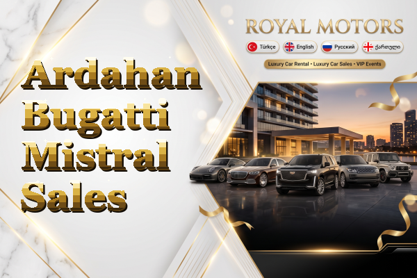 Ardahan Bugatti Mistral Sales