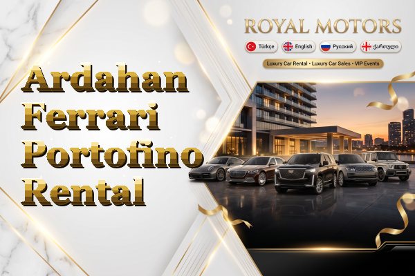 Ardahan Ferrari Portofino Rental