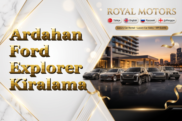 Ardahan Ford Explorer Kiralama