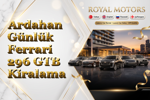 Ardahan Günlük Ferrari 296 GTB Kiralama