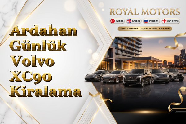 Ardahan Günlük Volvo XC90 Kiralama