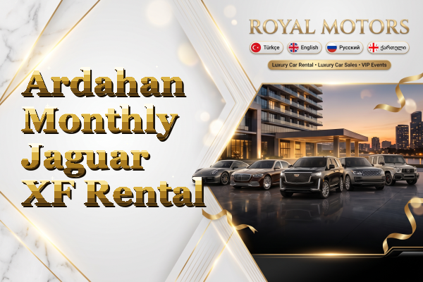 Ardahan Monthly Jaguar XF Rental