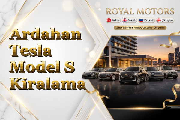 Ardahan Tesla Model S Kiralama