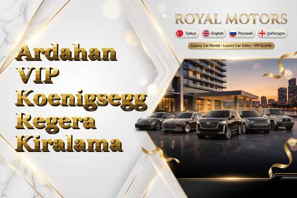 Ardahan VIP Koenigsegg Regera Kiralama