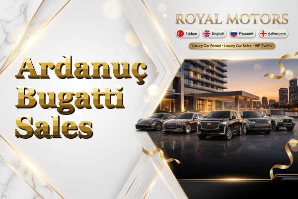 Ardanuç Bugatti Sales